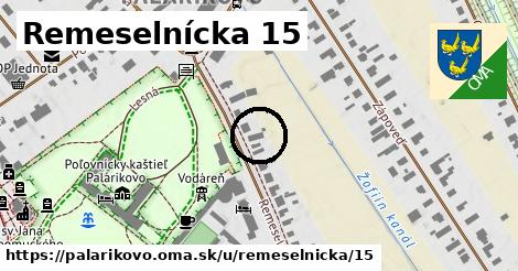 Remeselnícka 15, Palárikovo
