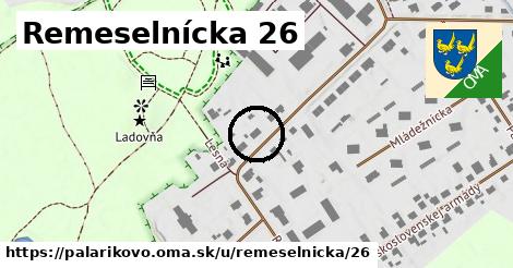 Remeselnícka 26, Palárikovo