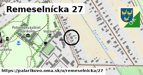 Remeselnícka 27, Palárikovo