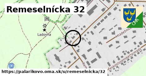 Remeselnícka 32, Palárikovo