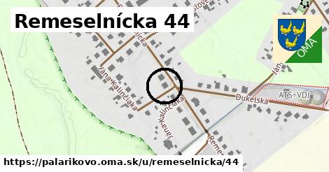 Remeselnícka 44, Palárikovo