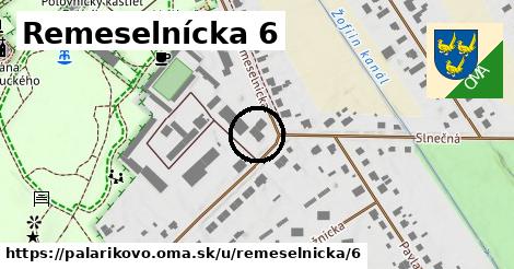 Remeselnícka 6, Palárikovo