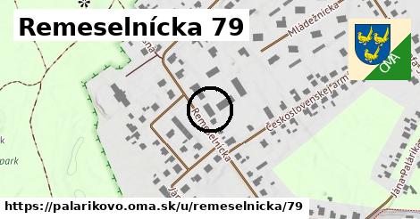 Remeselnícka 79, Palárikovo