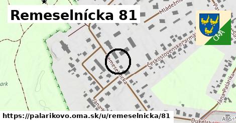 Remeselnícka 81, Palárikovo