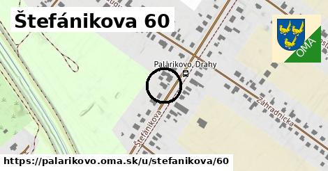 Štefánikova 60, Palárikovo
