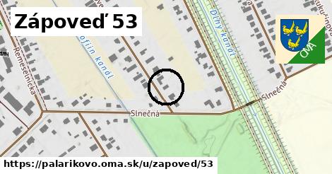 Zápoveď 53, Palárikovo