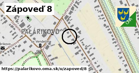 Zápoveď 8, Palárikovo