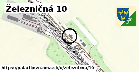 Železničná 10, Palárikovo