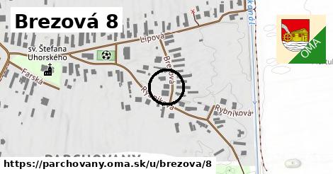 Brezová 8, Parchovany