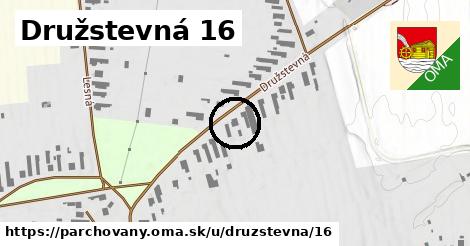 Družstevná 16, Parchovany