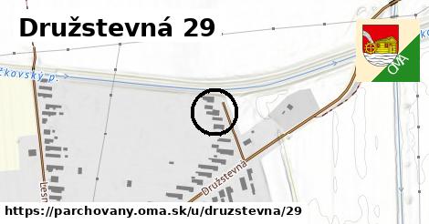 Družstevná 29, Parchovany