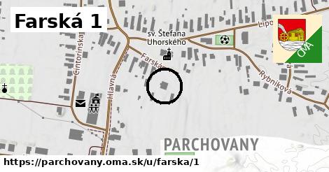 Farská 1, Parchovany