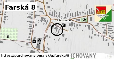 Farská 8, Parchovany