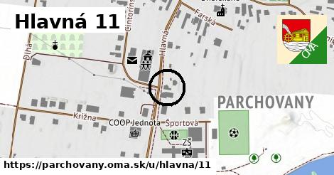 Hlavná 11, Parchovany