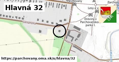 Hlavná 32, Parchovany