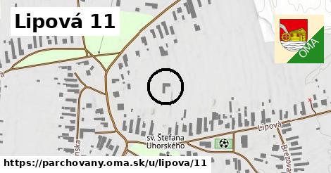 Lipová 11, Parchovany
