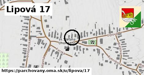 Lipová 17, Parchovany