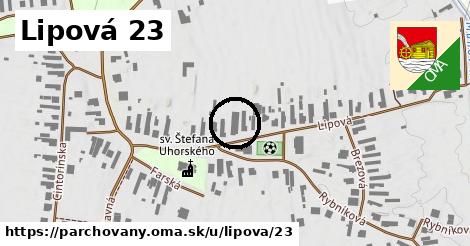 Lipová 23, Parchovany