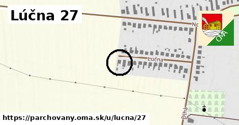 Lúčna 27, Parchovany