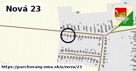 Nová 23, Parchovany