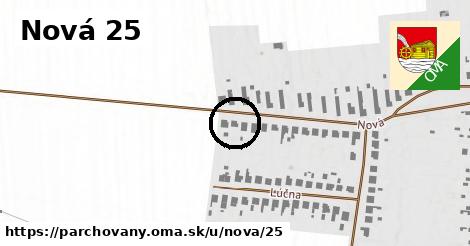 Nová 25, Parchovany