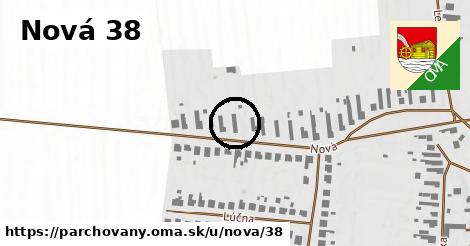 Nová 38, Parchovany