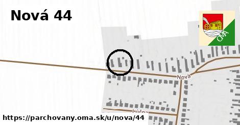 Nová 44, Parchovany