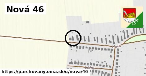 Nová 46, Parchovany