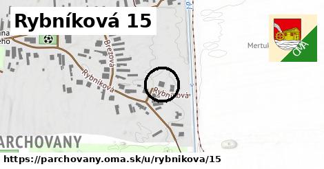 Rybníková 15, Parchovany