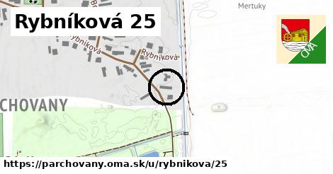Rybníková 25, Parchovany