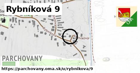 Rybníková 9, Parchovany