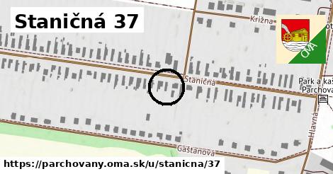 Staničná 37, Parchovany