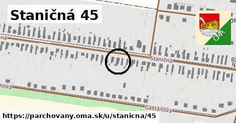 Staničná 45, Parchovany