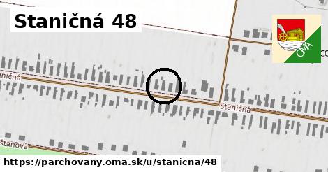 Staničná 48, Parchovany