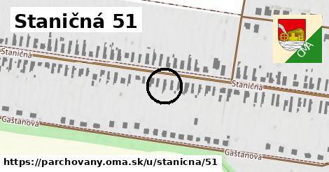 Staničná 51, Parchovany