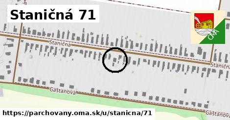 Staničná 71, Parchovany