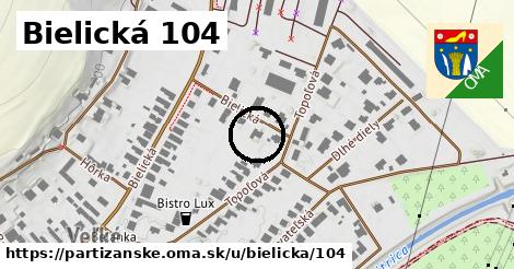 Bielická 104, Partizánske