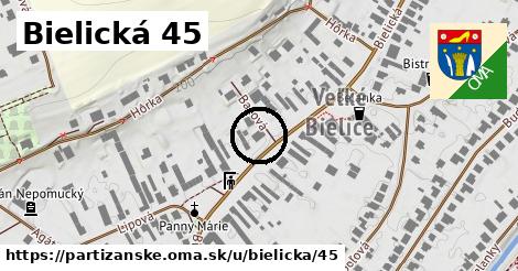 Bielická 45, Partizánske