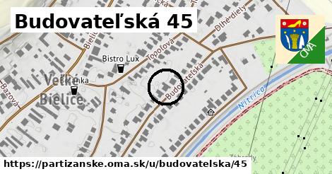 Budovateľská 45, Partizánske