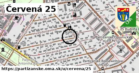 Červená 25, Partizánske