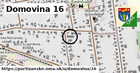 Domovina 16, Partizánske