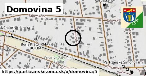 Domovina 5, Partizánske