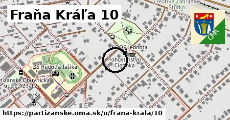 Fraňa Kráľa 10, Partizánske