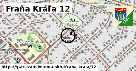 Fraňa Kráľa 12, Partizánske