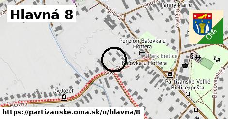 Hlavná 8, Partizánske