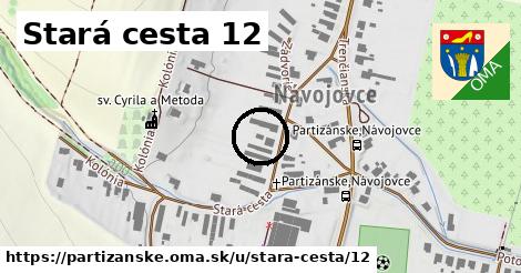 Stará cesta 12, Partizánske