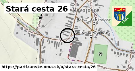 Stará cesta 26, Partizánske