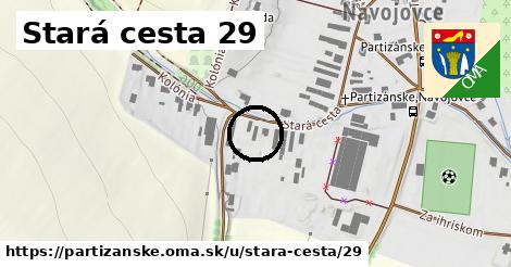 Stará cesta 29, Partizánske