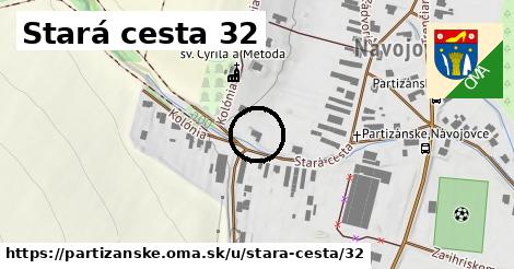 Stará cesta 32, Partizánske