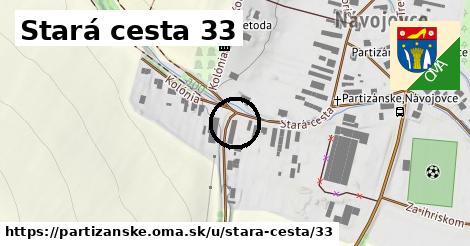 Stará cesta 33, Partizánske